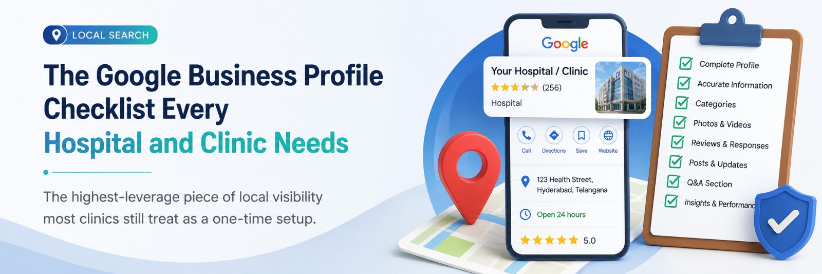 The Google Business Profile Checklist Every Hospital and Clinic Needs